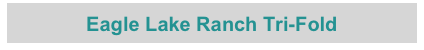 Eagle Lake Ranch Tri-Fold